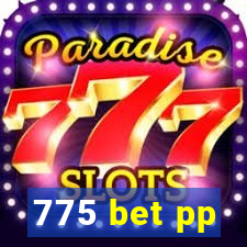 775 bet pp